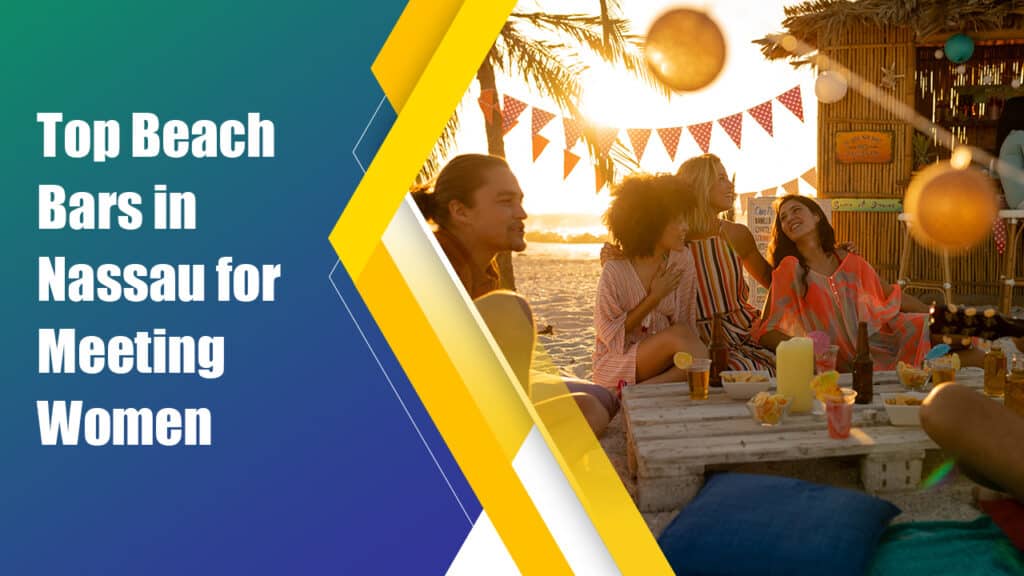 Beachfront cocktail bar in Nassau Bahamas with tropical drinks, ocean views, music, and nightlife atmosphere perfect for socializing and meeting new people.