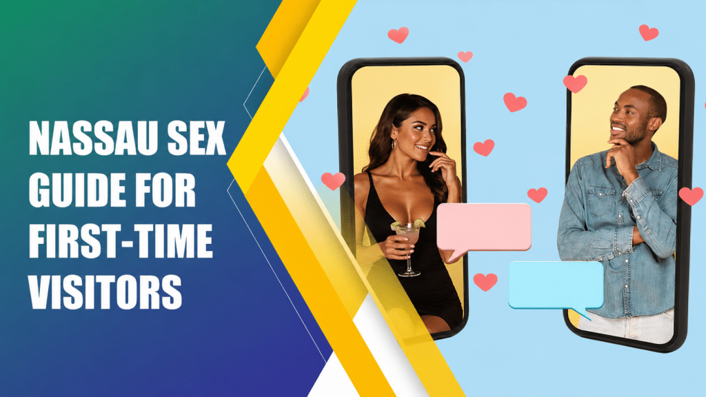 Nassau Sex Guide for First-Time Visitors featuring a dating-themed illustration with a man and woman shown on smartphone screens.