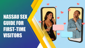 Nassau Sex Guide for First-Time Visitors featuring a dating-themed illustration with a man and woman shown on smartphone screens.