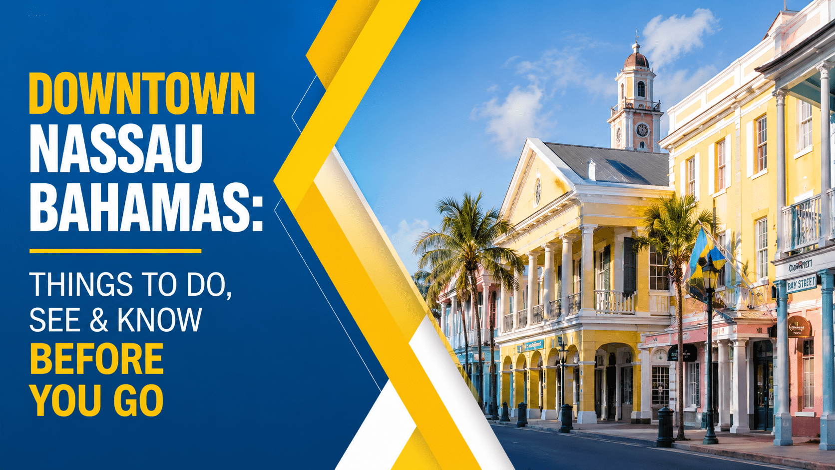 Downtown Nassau Bahamas featuring colorful historic buildings and Bay Street