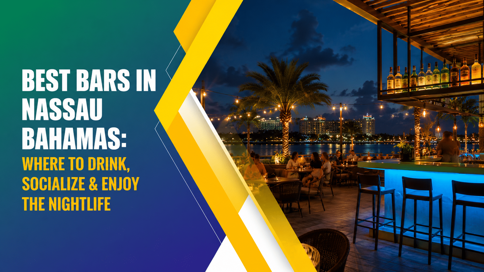 Best bars in Nassau Bahamas with tropical waterfront nightlife